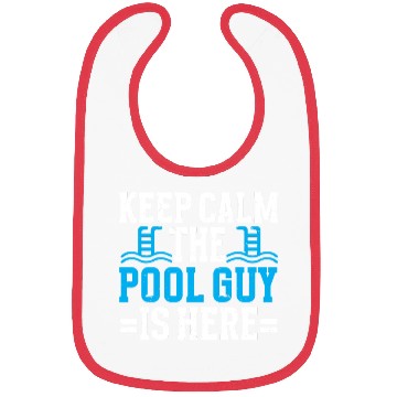 Discover Pool Cleaner Keep Calm The Pool Guy Is Here Bibs