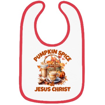 Discover Pumpkin Spice And Jesus Christ Bibs