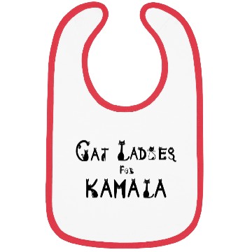 Discover Cat Ladies for Kamala Bibs