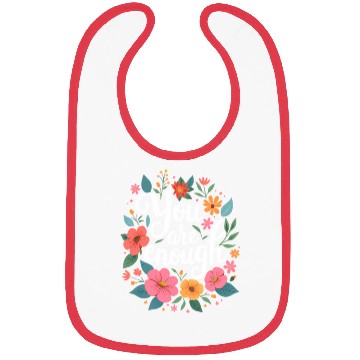 Discover You Are Enough - Inspirational Motivational Quote Bibs