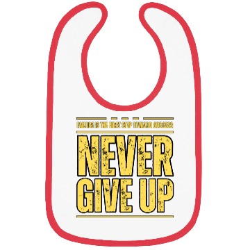 Discover Never Give Up Bibs