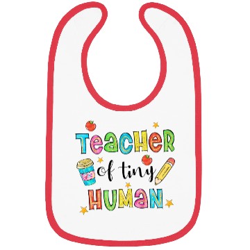 Discover teacher of tiny human Bibs
