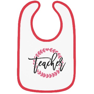 Discover teacher life Bibs