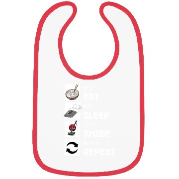 Discover Eat sleep anime repeat manga Bibs