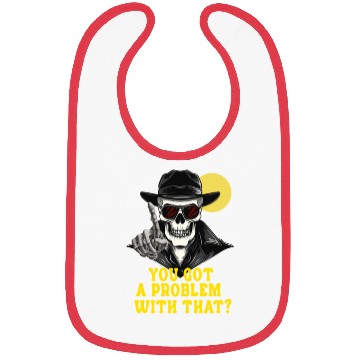 Discover You Got A Problem With That Halloween Bibs