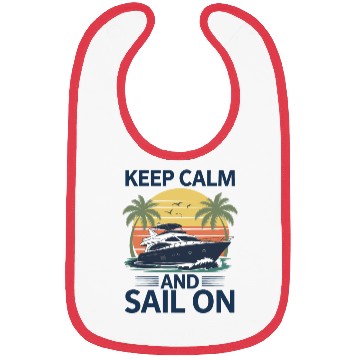 Discover Keep Calm and Sail On - Boating Bibs
