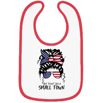 Discover Try That In a Small Town US Flag Girl Bibs