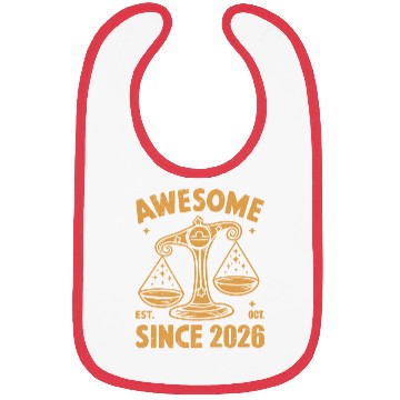 Discover Awesome Since 2026 Libra Zodiac Birthday October Bibs