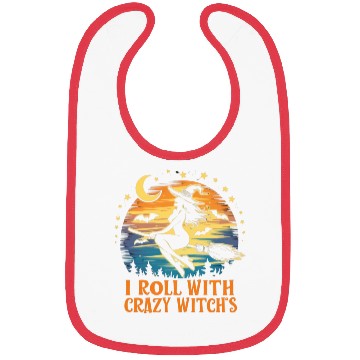 Discover I Roll With Crazy Witches - Spooky Witch Graphic Bibs
