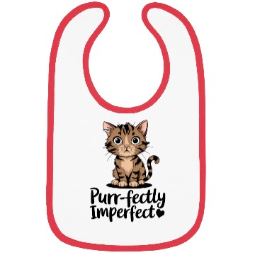 Discover Cat Lover Quote:Purrfectly Imperfect Bibs