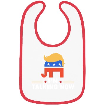 Discover I'm Talking Now Donald Trump Republicans Bibs
