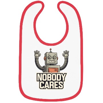 Discover quotes Nobody cares Bibs