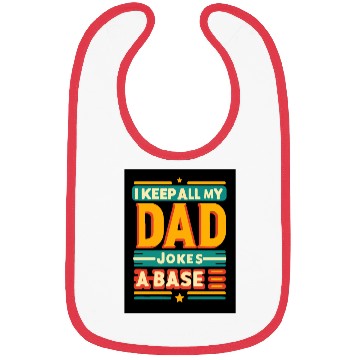 Discover I keep all my dad jokes a base typography design Bibs