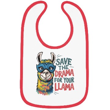 Discover Save The Drama For Your Llama Bibs