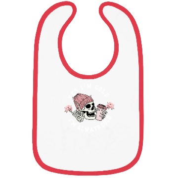 Discover Yes I'm Cold I'm Always Cold Dancing Skeleton Hall Bibs