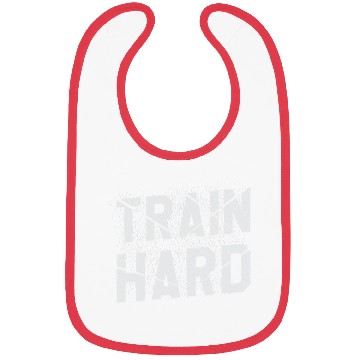 Discover Train Hard Workout Motivation Saying For Gym Lover Bibs