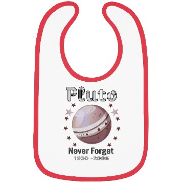 Discover Planet Pluto Never Forget Bibs