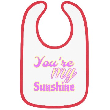 Discover You are my sunshine Bibs