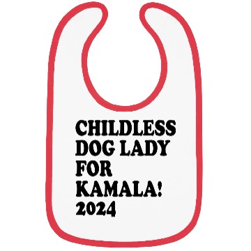 Discover Childless Dog Lady For Harris 2024 Bibs