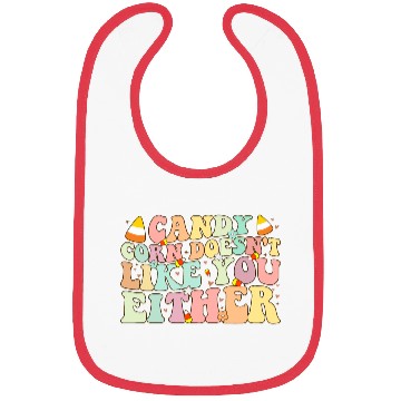 Discover Candy Corn Doesn't Like You Either Funny Halloween Bibs