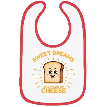 Discover Sweet Dream are Made of Cheese Bibs