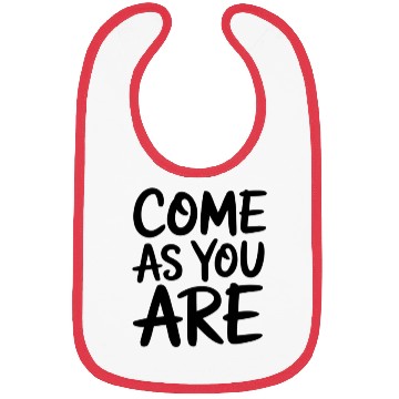 Discover “Come As You Are” Handwritten Bibs