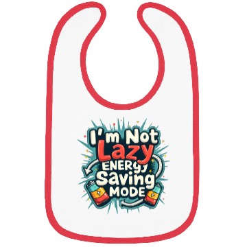 Discover I am not lazy energy saving mode Bibs