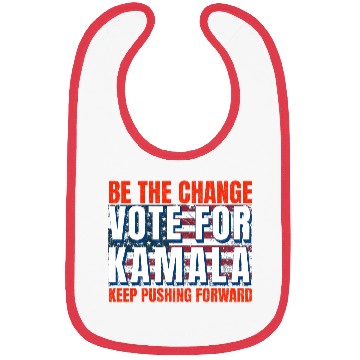 Discover Be the Change - Vote for KamalaHarris. US Election Bibs