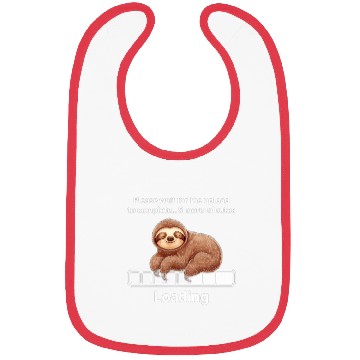 Discover Humorous Sloth Bibs - Loading Graphic Bibs