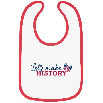 Discover Lets Make History Bibs