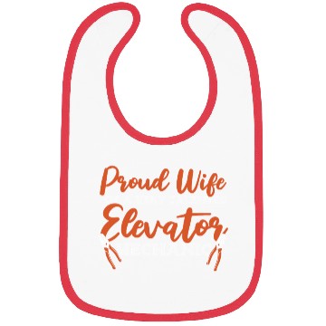 Discover Proud Wife Of An Elevator Mechanic Repair Bibs