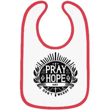 Discover Pray Hope and Don’t Worry Bibs