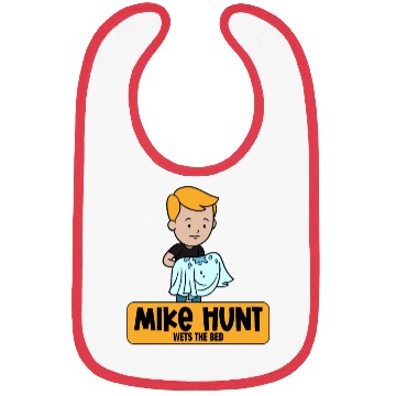 Discover Mike Hunt Wets the Bed Bibs