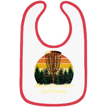 Discover Make Every Disc Golf Count Golfer Positive Quotes Bibs