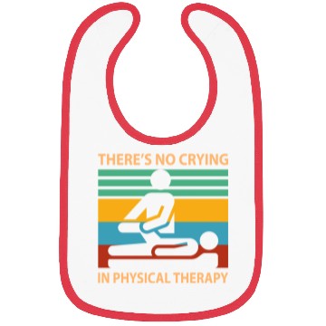 Discover There s No Crying In Physical Therapy Funny Bibs