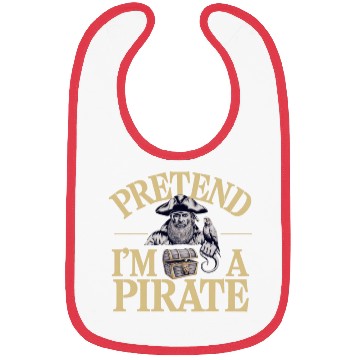 Discover Funny "Pretend I'm A Pirate" Costume Bibs