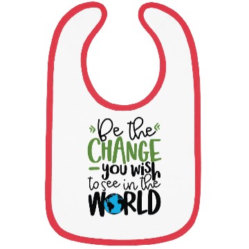 Discover Be The Change You Wish To See In The World Bibs