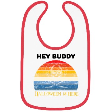 Discover Hey buddy halloween is here Bibs