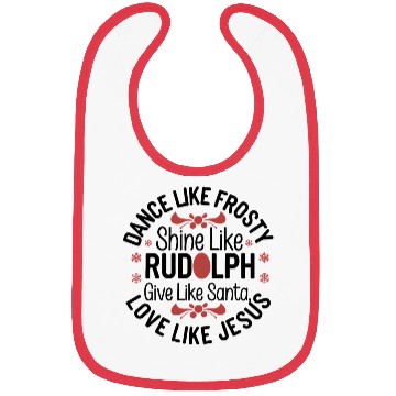 Discover dance like frosty shine like rudolph give like san Bibs