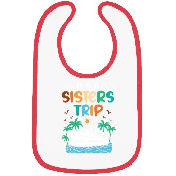 Discover Mediterranean Cruising Vacation Its A Sisters Trip Bibs