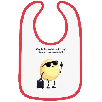 Discover Photon Traveling Light Science Joke Bibs