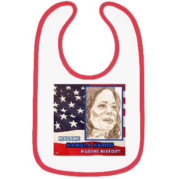 Discover Kamala Harris-Making History-You Are Too. Bibs