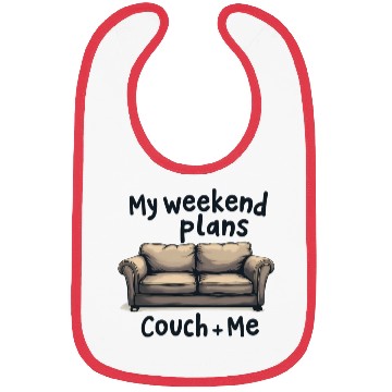 Discover Weekend Plans Couch + Me Funny LAzy Day Humor Bibs