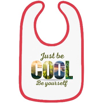 Discover "Just Be COOL" design. Bibs