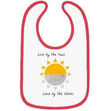 Discover Live by the Sun, Love by the Moon Bibs