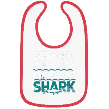 Discover Before You Ask It Was A Shark 6 Bibs