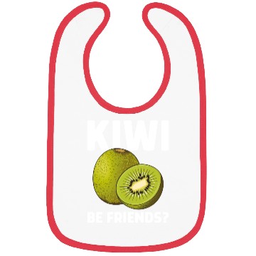 Discover Funny Saying Fruit Pun Kiwi Be Friends Bibs