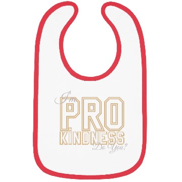 Discover PRO-KINDNESS Bibs