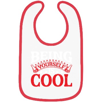 Discover Being Yourself Is Cool 2 Bibs