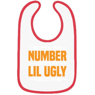 Discover Block His Number And Let Lil Ugly Have Him 3 Bibs